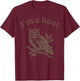Retro I'm A Hoot Owl Bird Pun Sarcastic Jokes Women Men T-Shirt - T-Shirt | Maroon