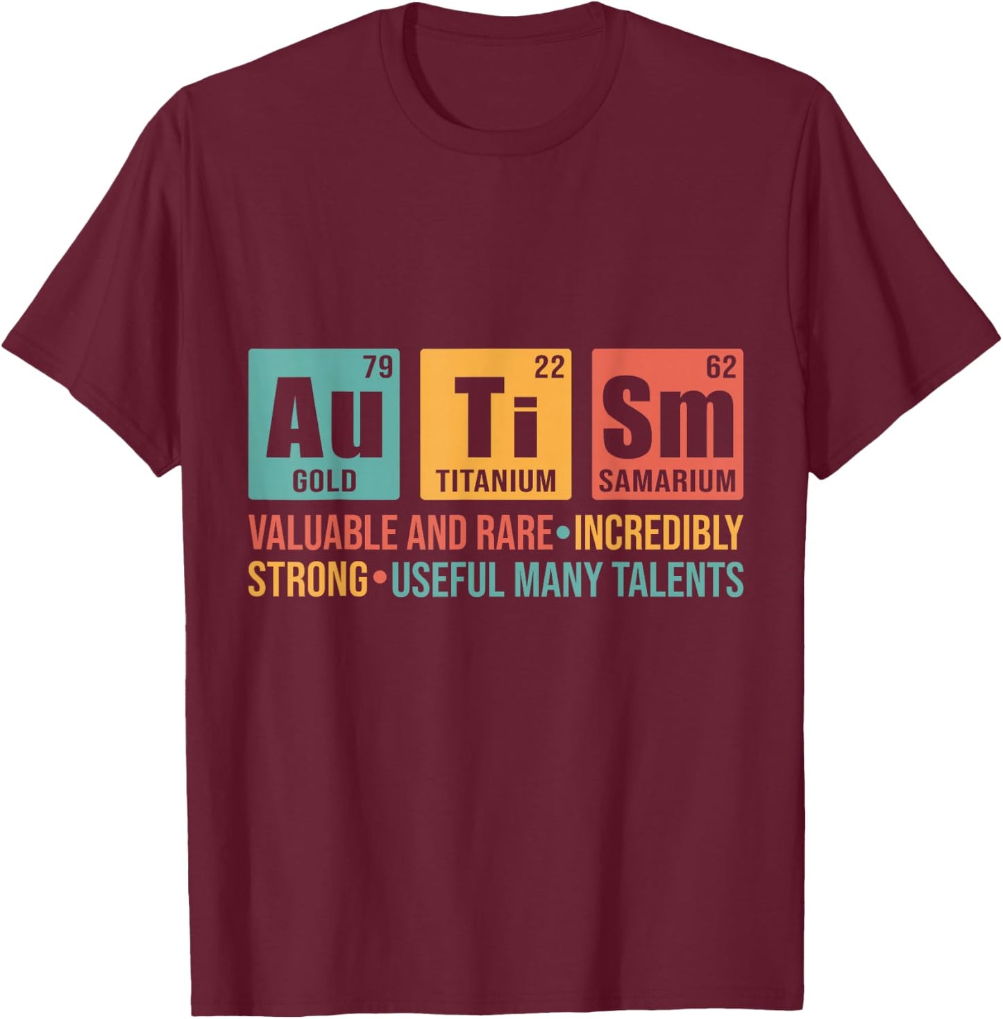 Autism Awareness Periodic Table T-Shirt - T-Shirt | Maroon