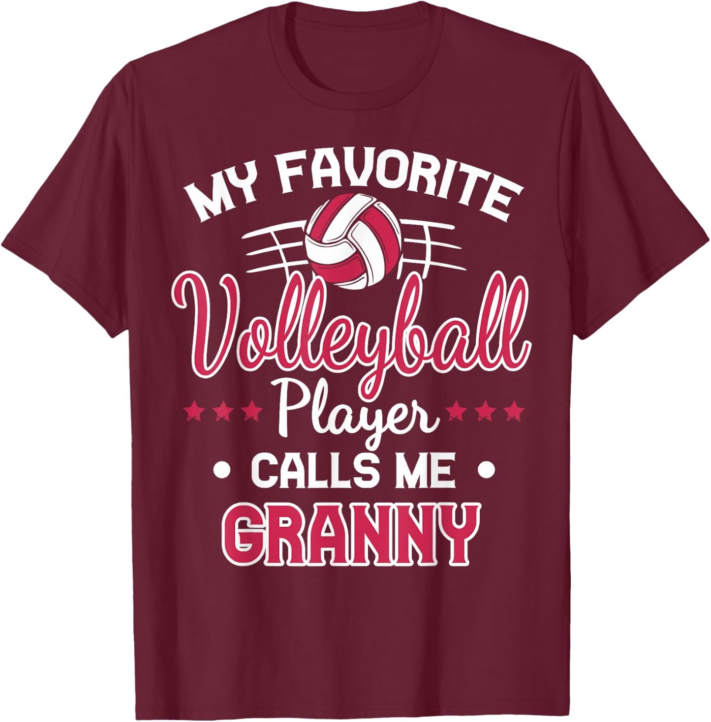 My Favorite Volleyball Player Calls Me Granny T-Shirt - T-Shirt | Maroon