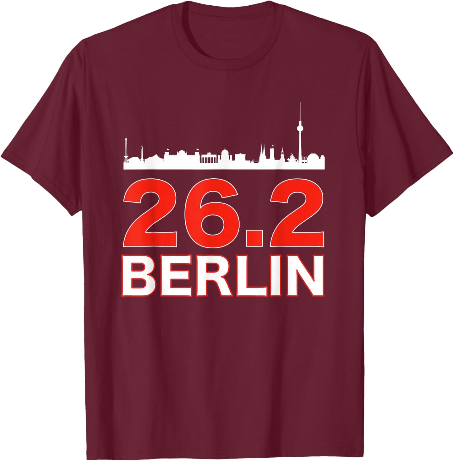 Run Berlin 26.2 Marathon Clothin for Berlin Marathoner T-Shirt - T-Shirt | Maroon