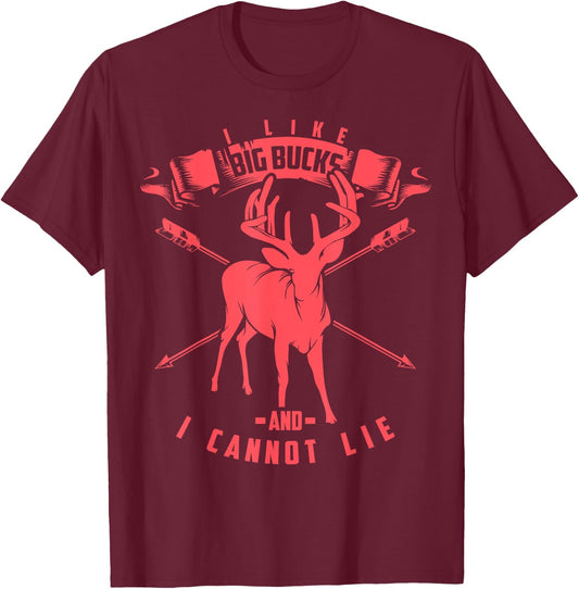 I Like Big Bucks And I Cannot Lie Deer Shirt & Women T-Shirt - T-Shirt | Maroon