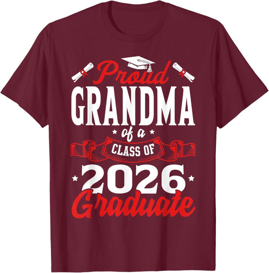 Proud Grandma of a Class of 2026 Graduate Senior Graduation T-Shirt - T-Shirt | Maroon