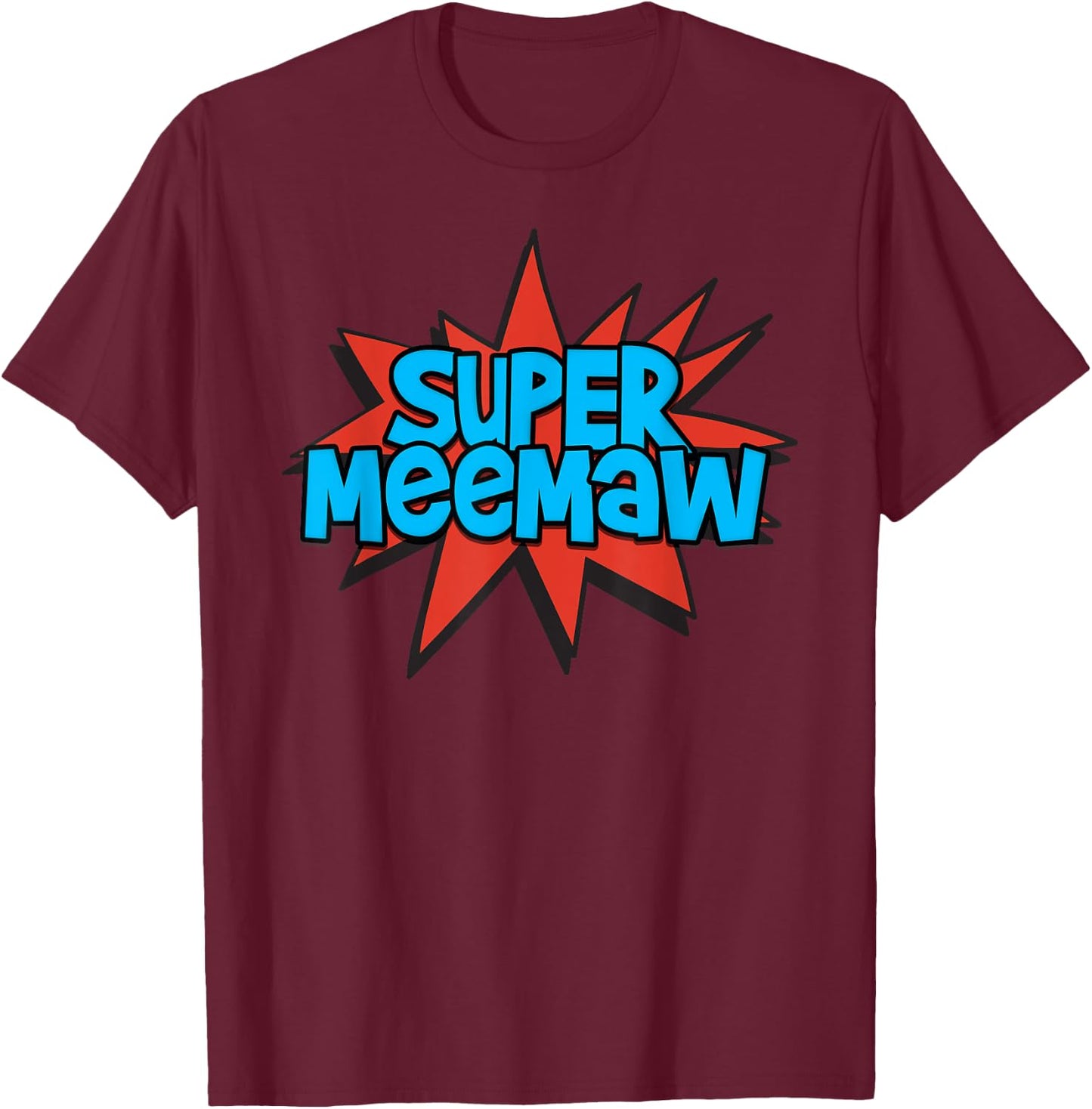 Super Grandmother Comic Book Hero - Super MeeMaw T-Shirt - T-Shirt | Maroon