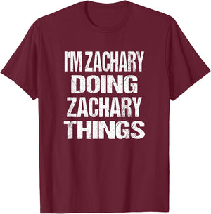 Zachary Doing Zachary Things - Personalized First Name T-Shirt - T-Shirt | Maroon