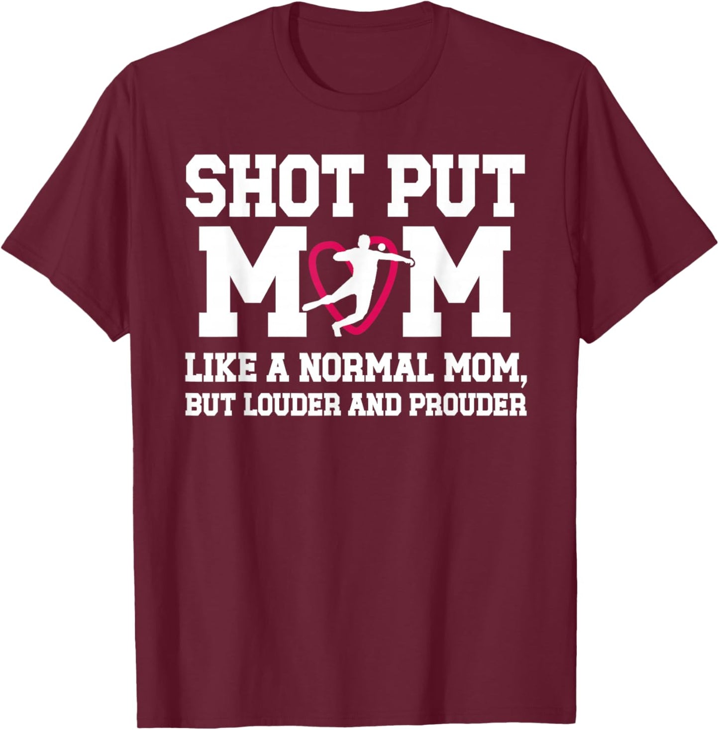 Shot Put Mom Definition Shot Putter Mom Shot Put Mother T-Shirt - T-Shirt | Maroon