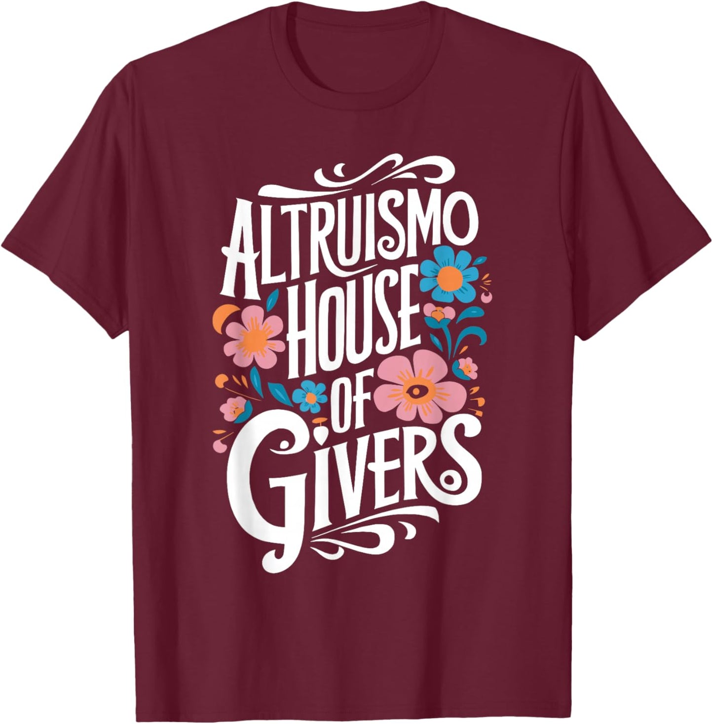 Altruismo House of Givers Social Psychology Altruism T-Shirt - T-Shirt | Maroon