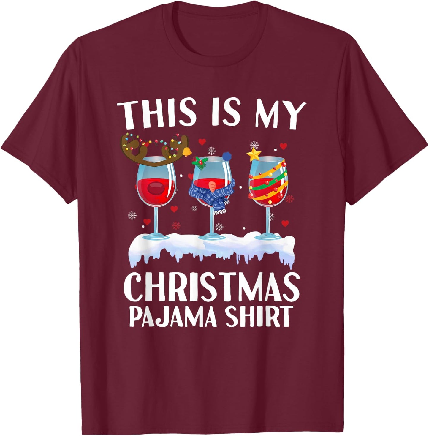 This Is My Christmas Pajama Wine Glass Wine Lover Christmas T-Shirt - T-Shirt | Maroon