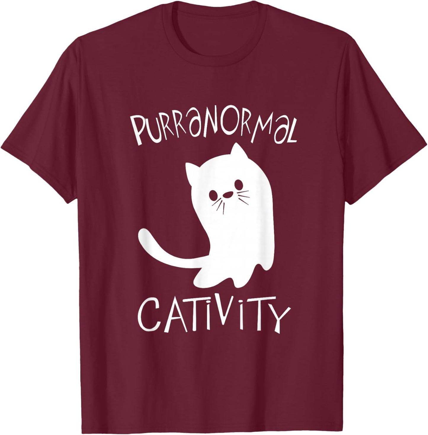 Cat Paranormal Activities Pun Design T-Shirt - T-Shirt | Maroon