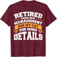 Retired Under New Management Ask My Cat For More Details T-Shirt - T-Shirt | Maroon