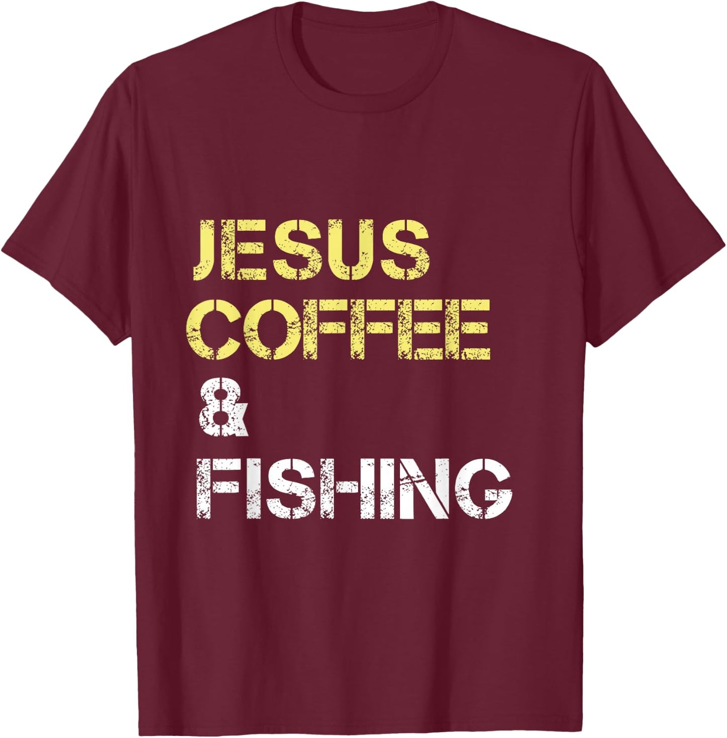Fishing Apparel For Christian Coffee Drinkers T-Shirt - T-Shirt | Maroon
