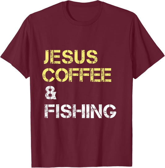 Fishing Apparel For Christian Coffee Drinkers T-Shirt - T-Shirt | Maroon
