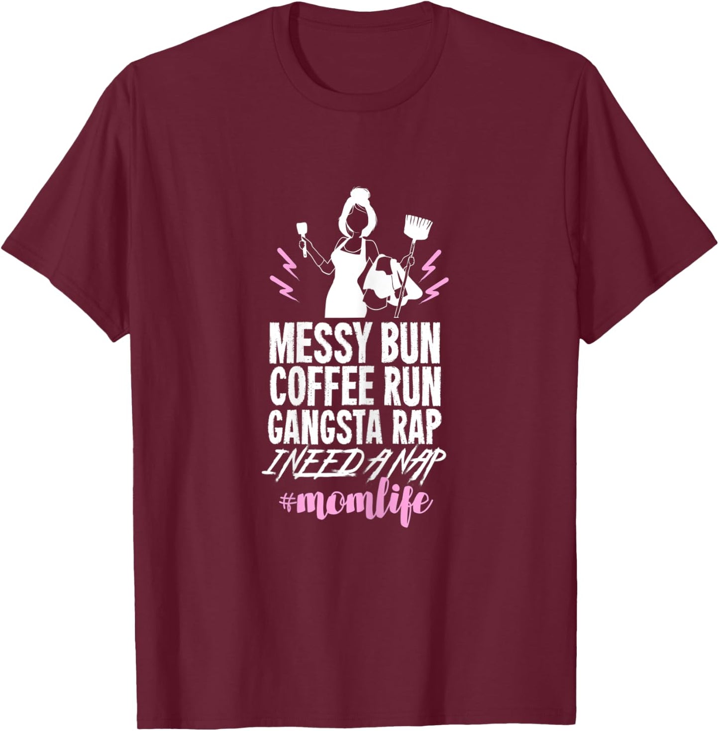 Funny Mom Life Quote Gift Your Busy Mom T-Shirt - T-Shirt | Maroon