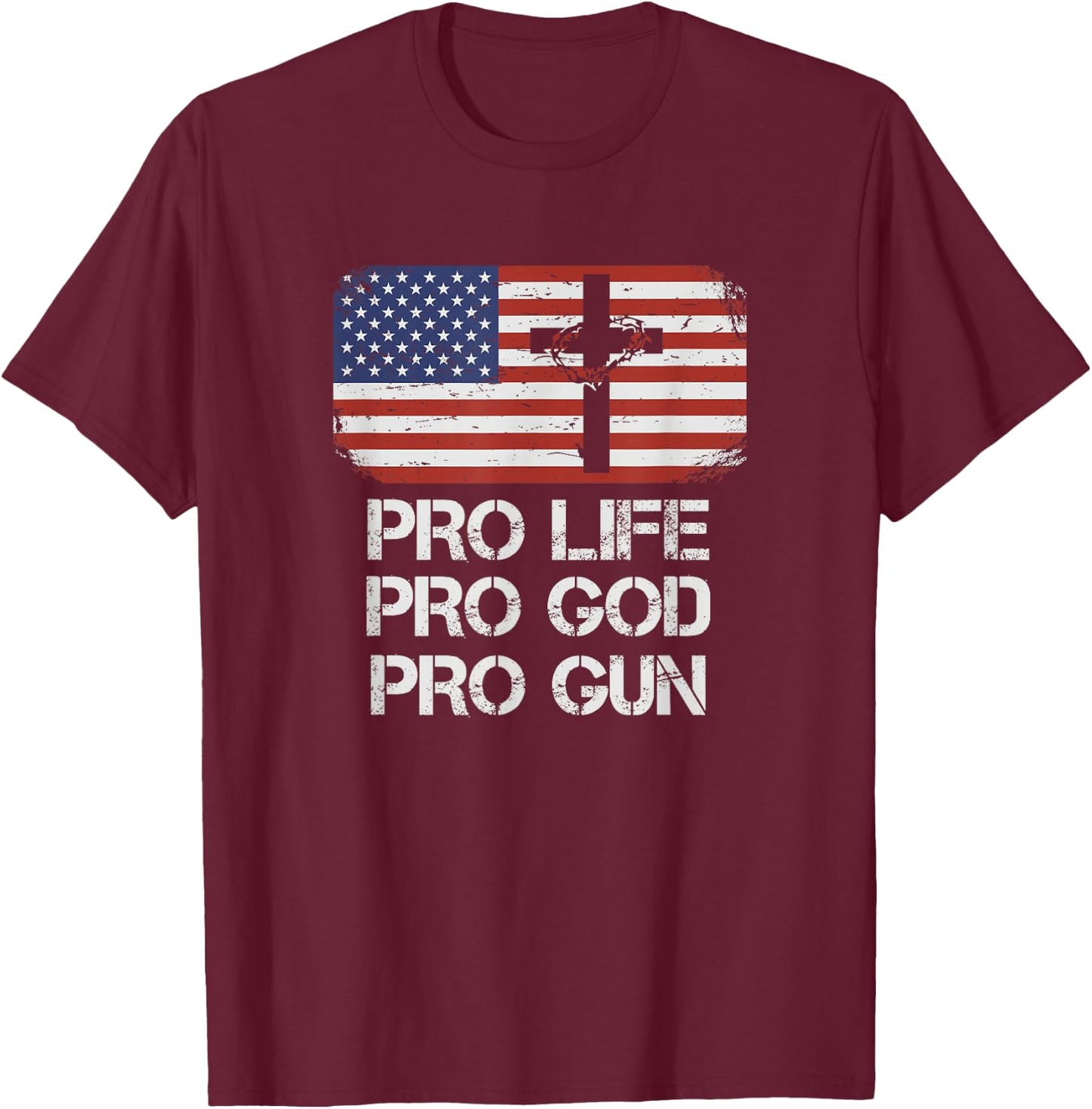Pro Life Pro God Pro Gun Conservative T-Shirt - T-Shirt | Maroon