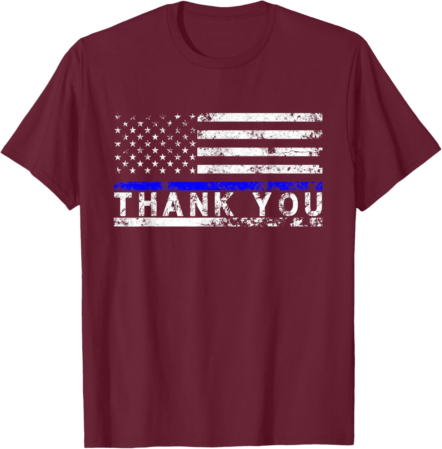 Police Thin Blue Line Flag - Thank You T-Shirt - T-Shirt | Maroon