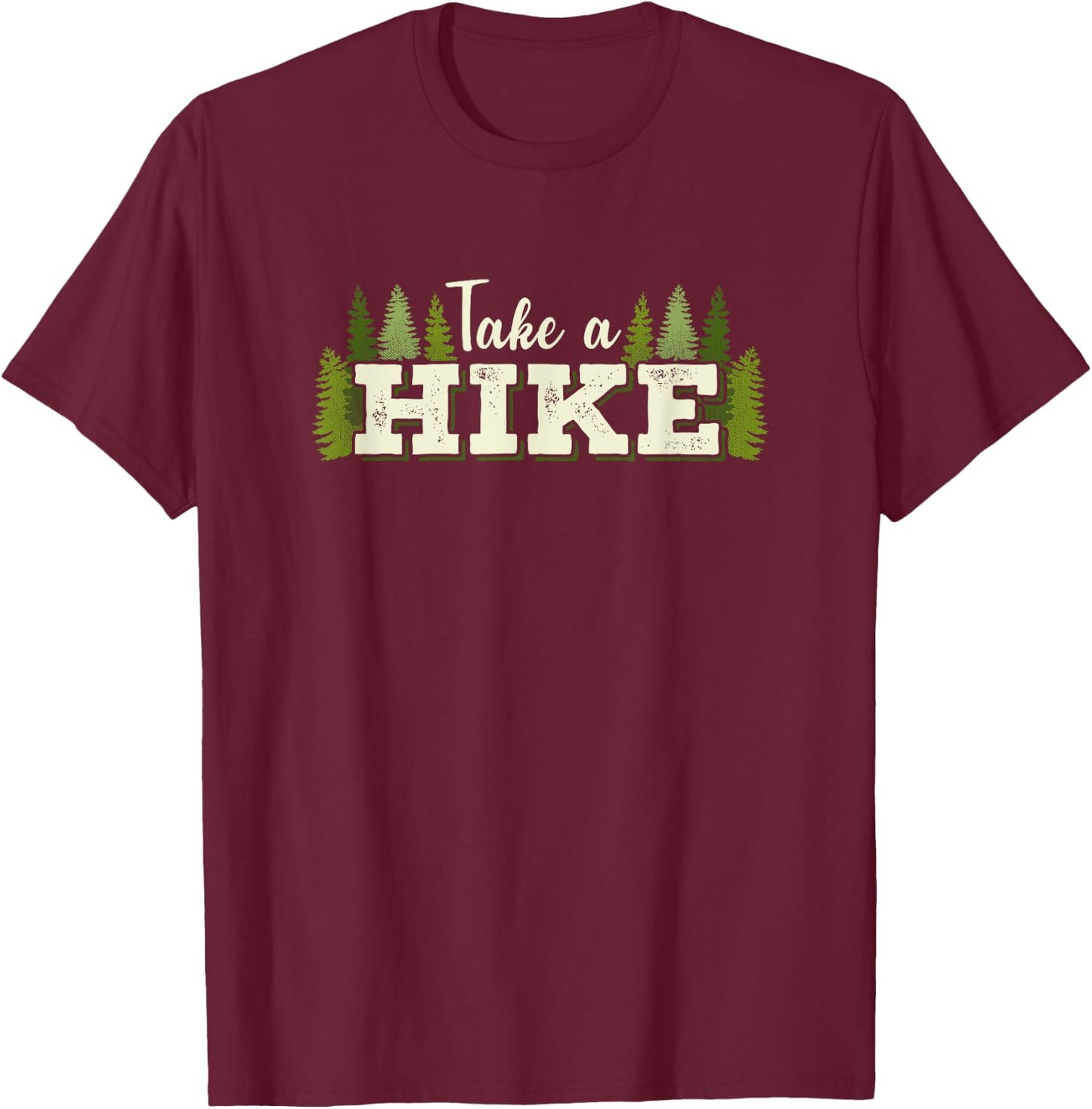 Hiking : Take A Hike Mountain and Trail T-Shirt - T-Shirt | Maroon