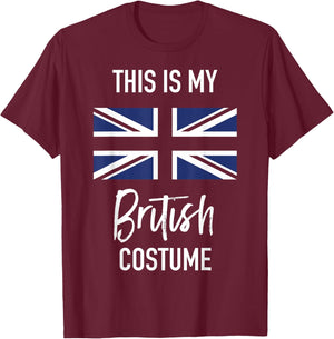 This is my British Costume - Funny Halloween T-Shirt - T-Shirt | Maroon