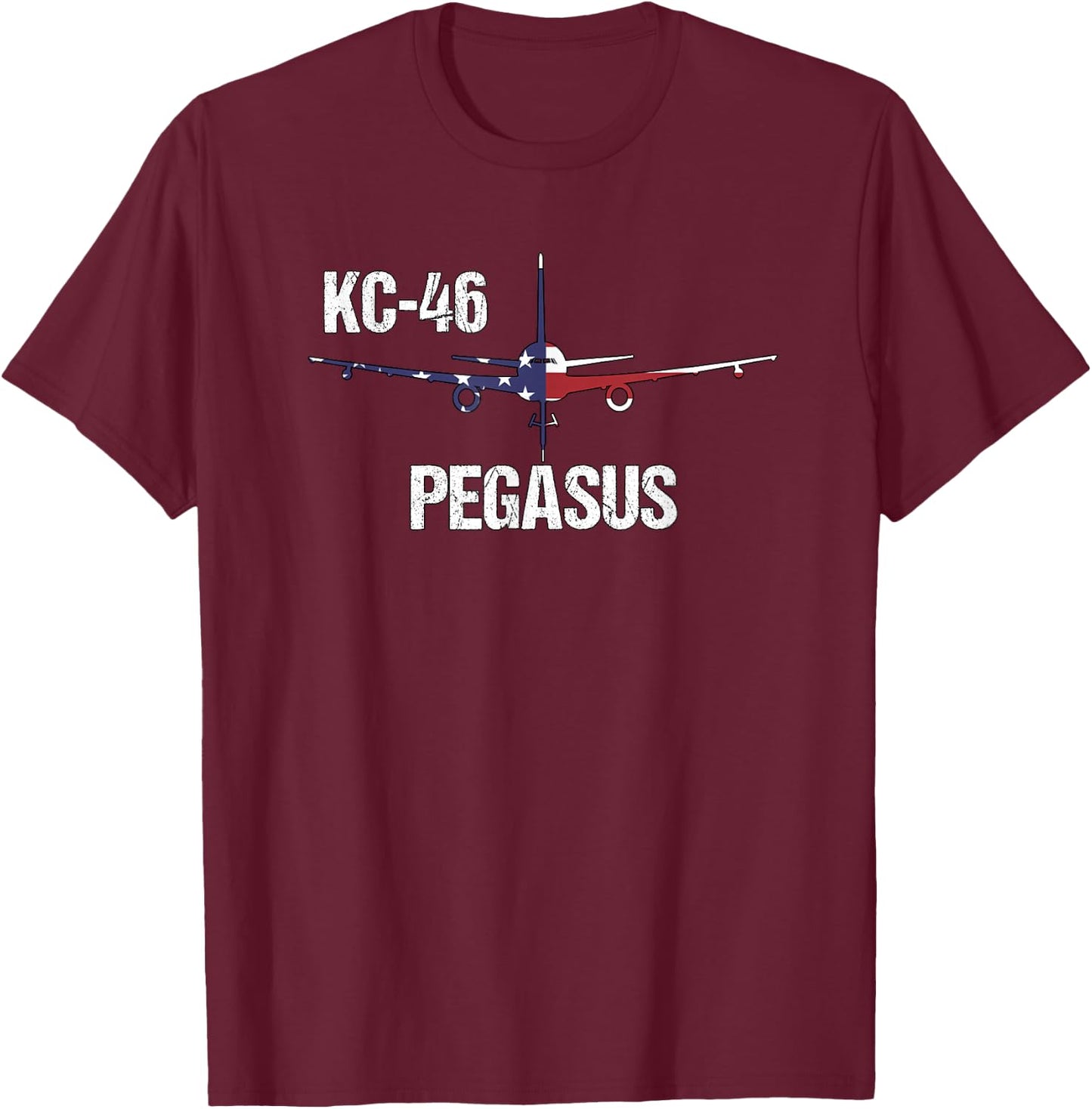 KC46 Pegasus Air Force Pilot- American Flag Funny Aviation Women Kids Men T-Shirt - T-Shirt | Maroon