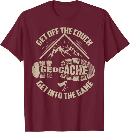 Cool Geocache Get Off The Couch Get Into The Game Shirt Gift T-Shirt - T-Shirt | Maroon