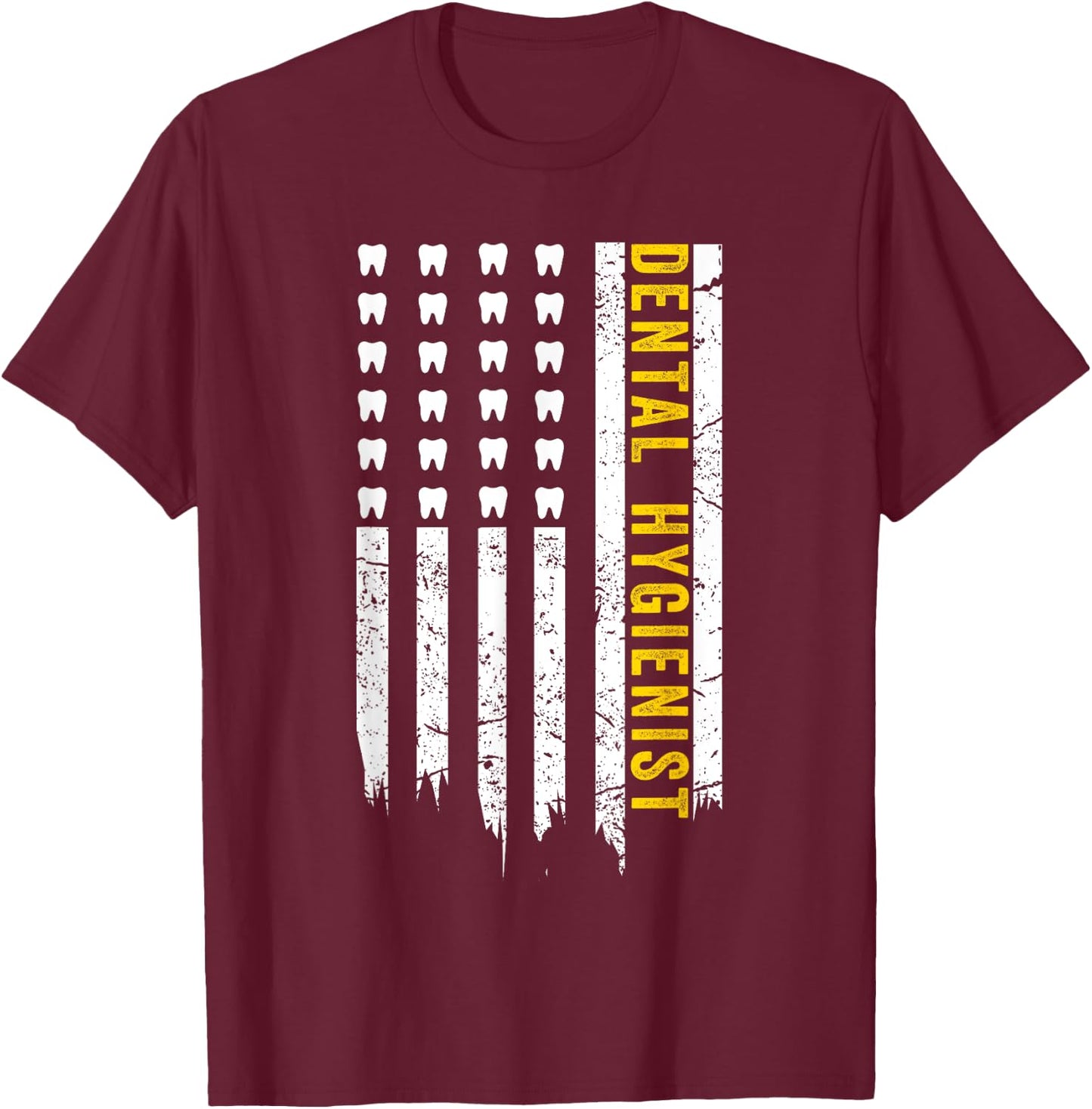 USA Flag Dental Hygienist Gifts Dental Hygiene School Women Girls Kids Men T-Shirt - T-Shirt | Maroon