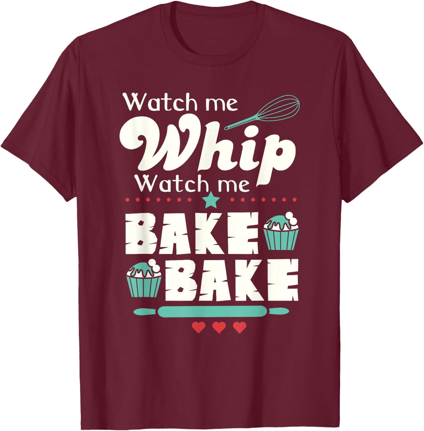 Baking Gifts & Men Funny Cupcake Lover for Bakers T-Shirt - T-Shirt | Maroon