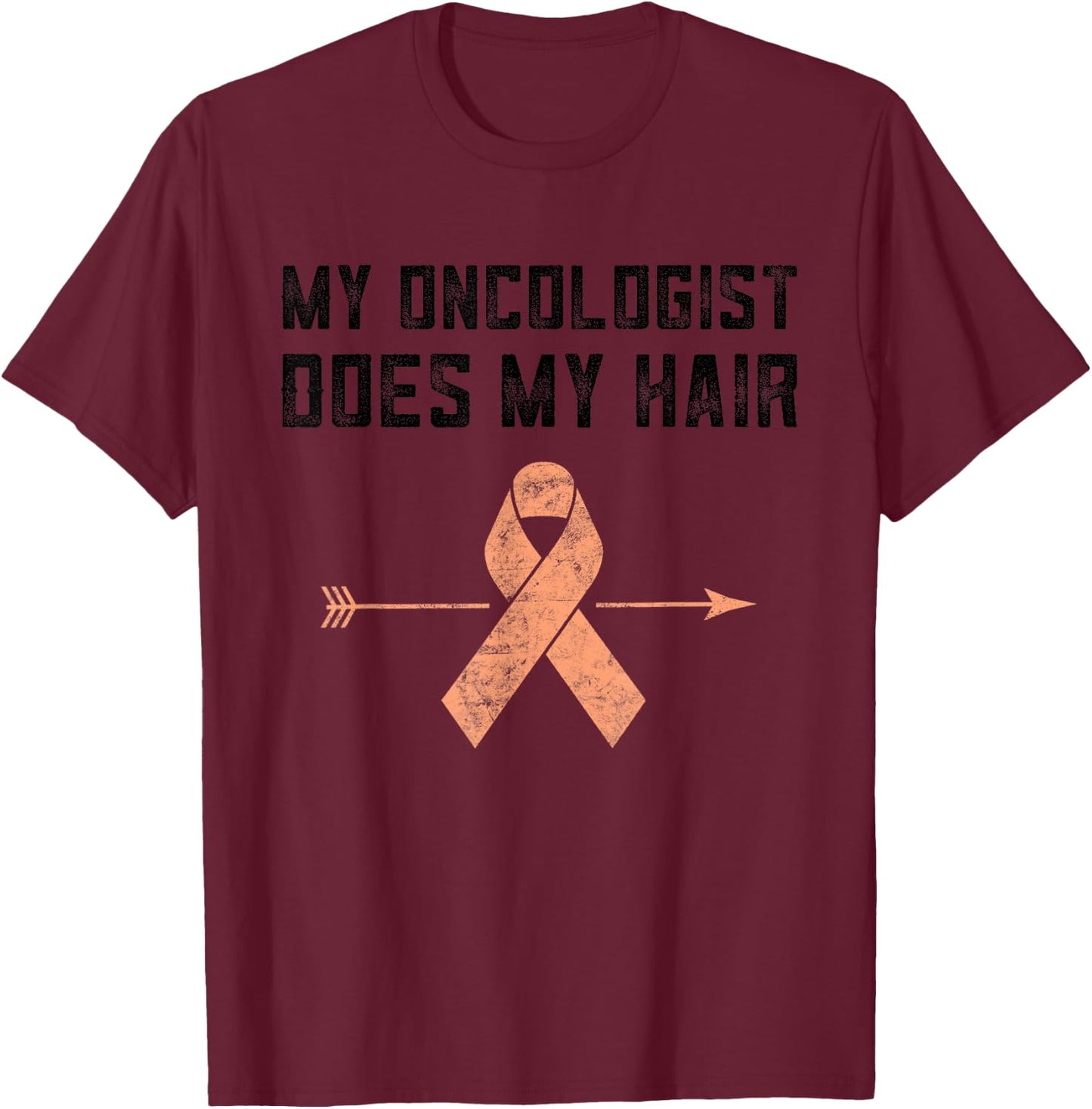 Uterine Cancer My Oncologist Does My Hair Endometrial Cancer T-Shirt - T-Shirt | Maroon
