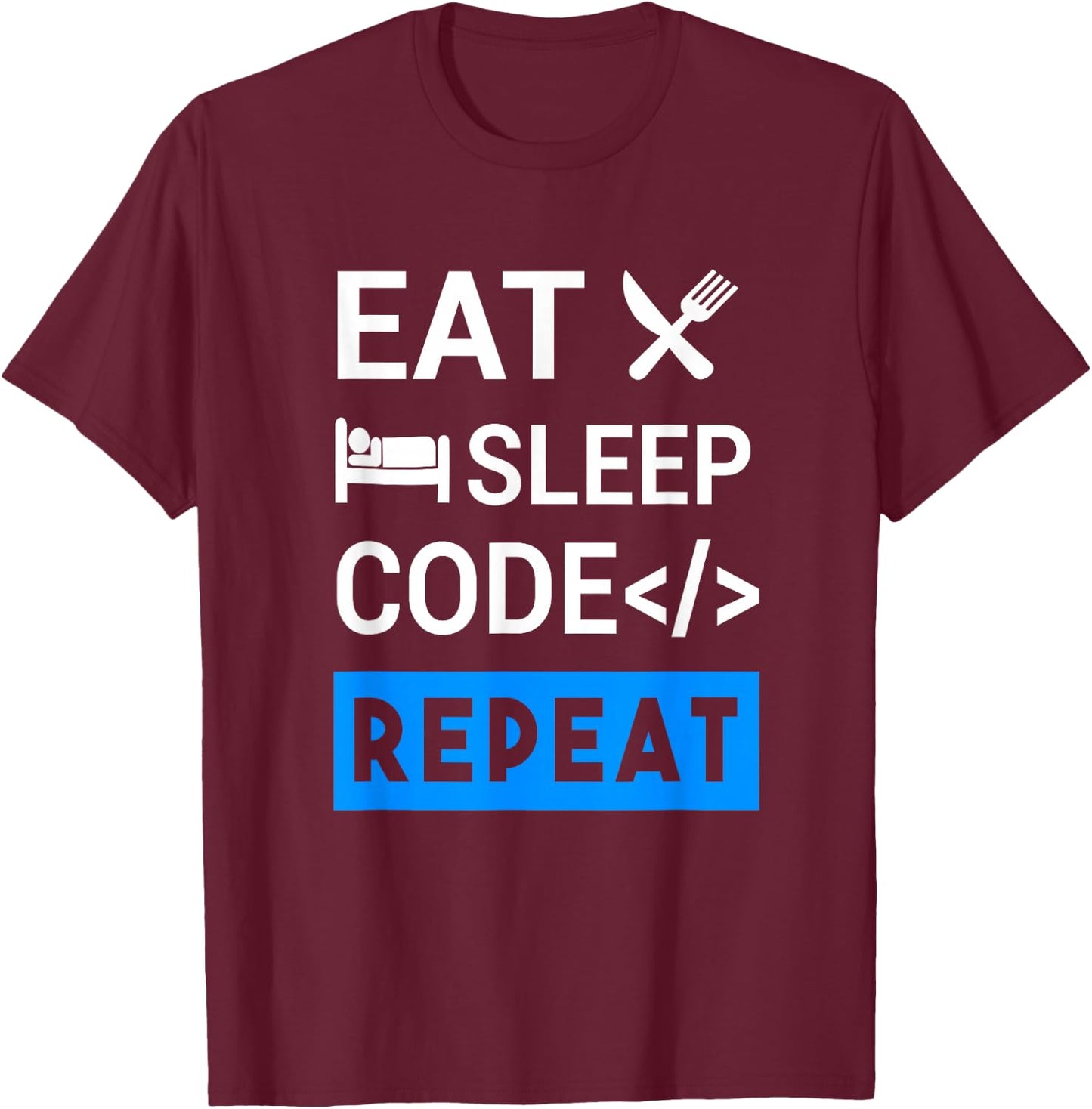 Eat Sleep Code Repeat Coding T-Shirt - T-Shirt | Maroon