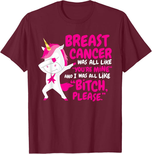 Funny Breast Cancer Survivor Bitch Please Unicorn T-Shirt - T-Shirt | Maroon