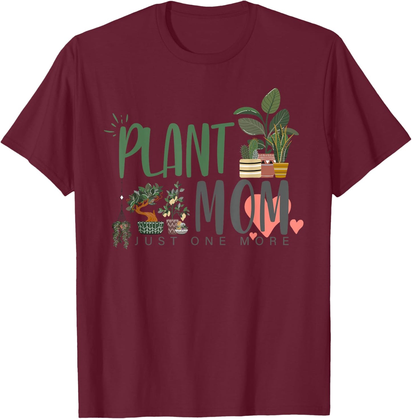 Plant Mom | Plant Lover T-Shirt - T-Shirt | Maroon