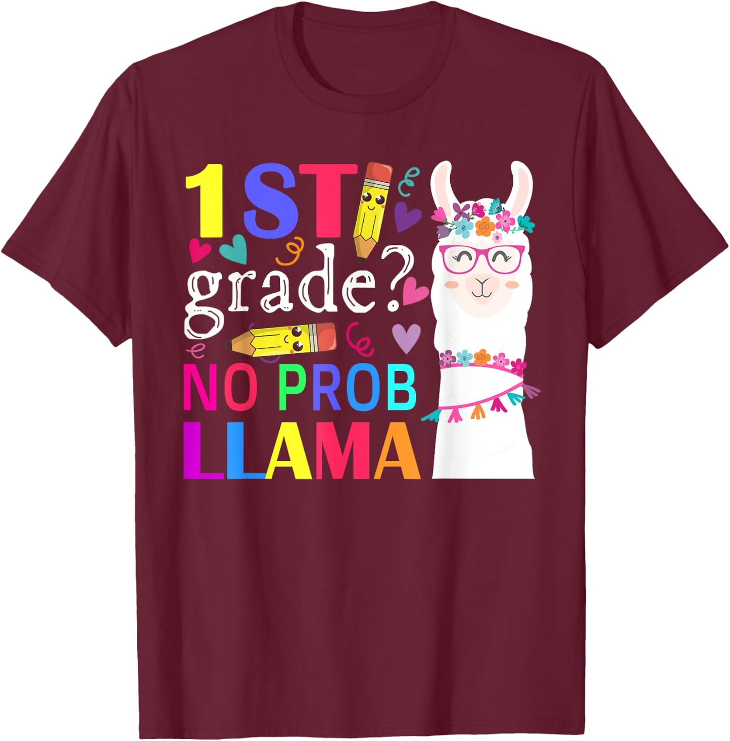 1st Grade No Prob-Llama Teacher Student First Day Of School T-Shirt - T-Shirt | Maroon