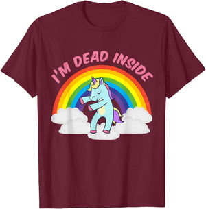 I'm Dead Inside Cute Unicorn Dabbing Rainbow Sarcastic T-Shirt - T-Shirt | Maroon