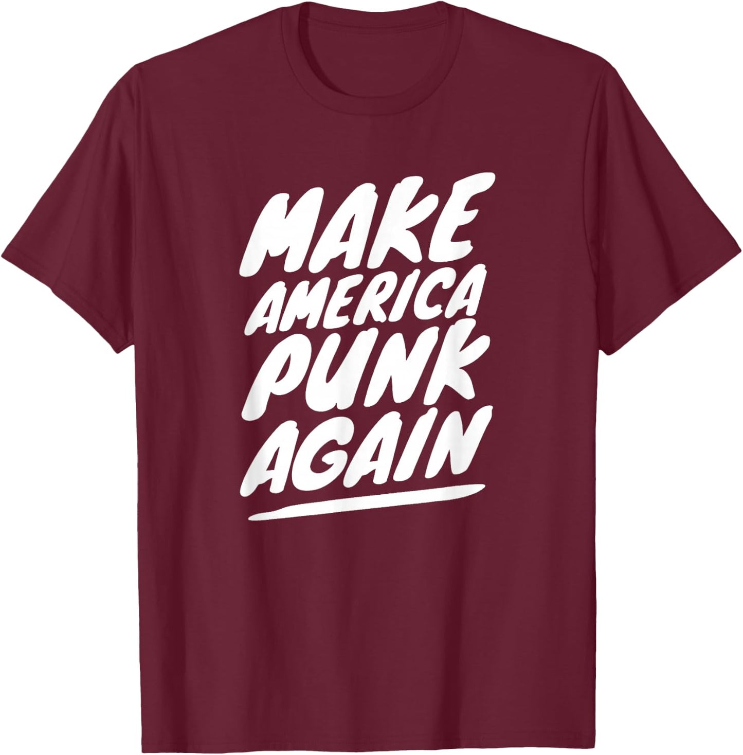 Make America Punk Again T-Shirt - T-Shirt | Maroon