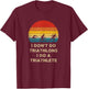 Funny Triathlon - I Don't Do Triathlons I Do A Triathlete T-Shirt - T-Shirt | Maroon