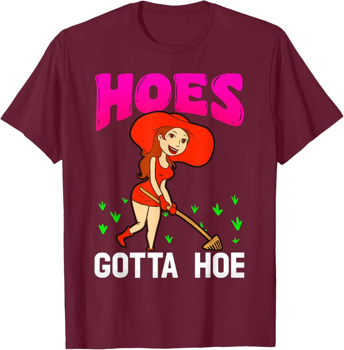 Dirty Hoe Shirt Garden Party Shirt Gardner T Shirt T-Shirt - T-Shirt | Maroon
