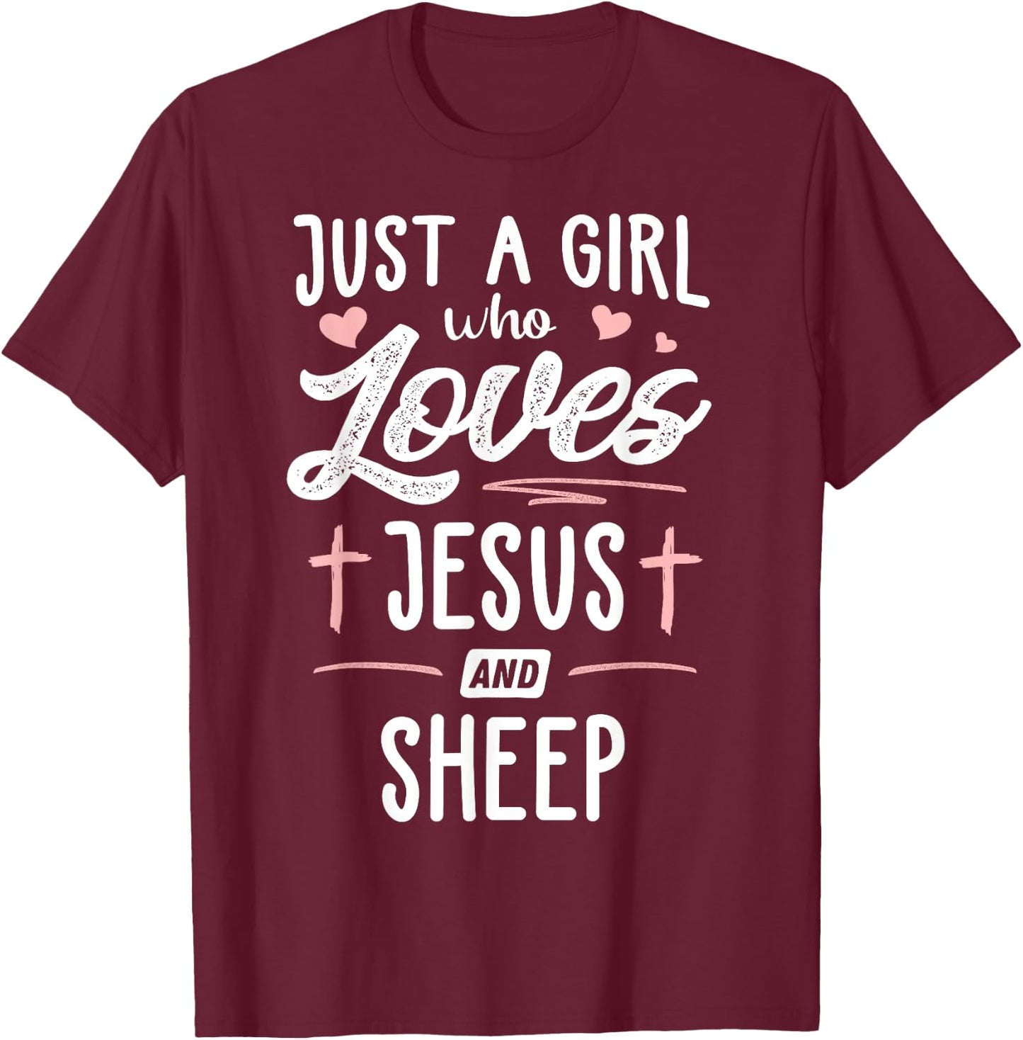 Just A Girl Who Loves Jesus And Sheep Gift Women T-Shirt - T-Shirt | Maroon