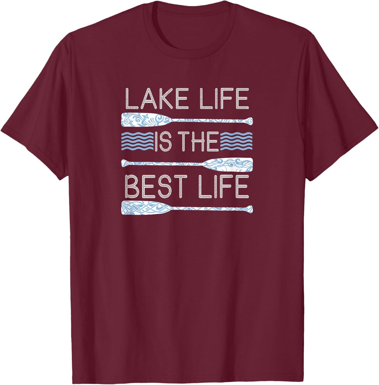 Lake Life Is The Best Life Shirt T-Shirt - T-Shirt | Maroon