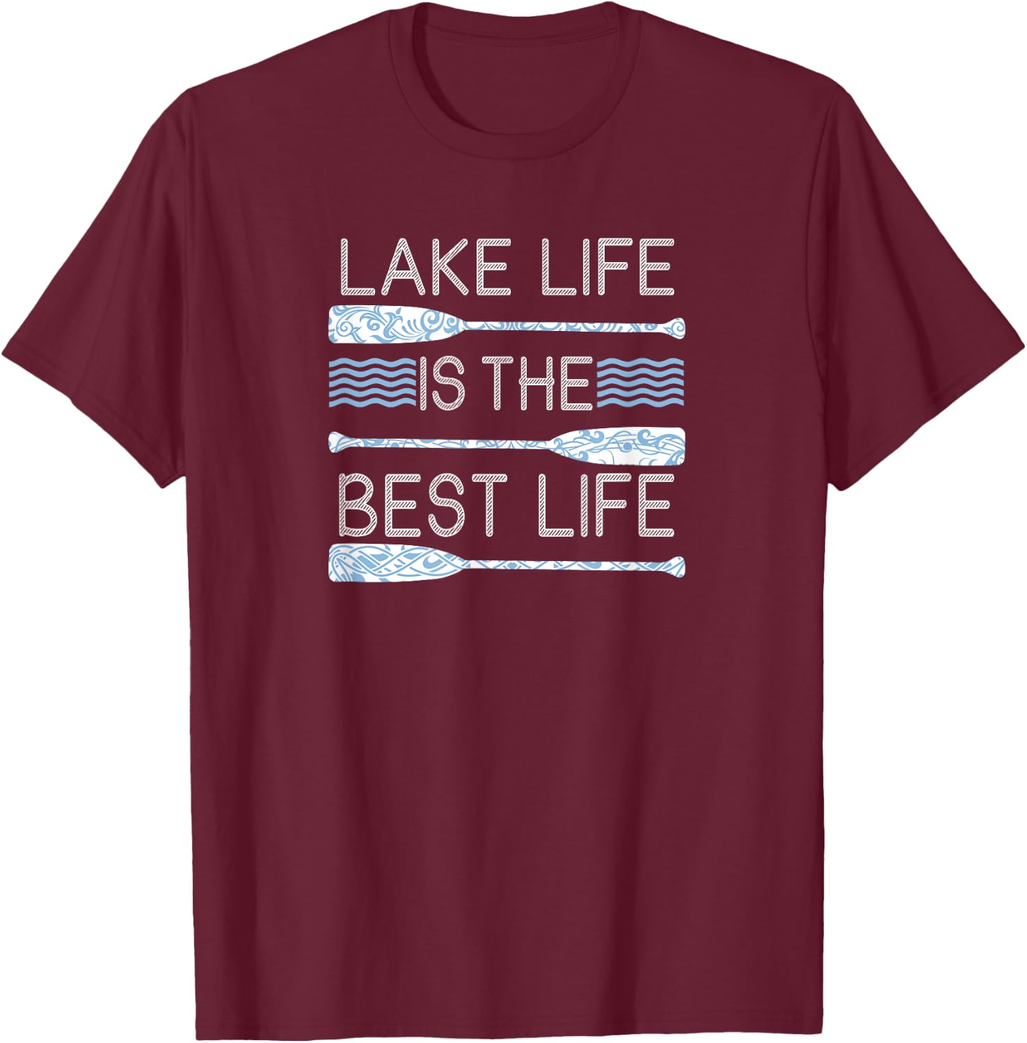 Lake Life Is The Best Life Shirt T-Shirt - T-Shirt | Maroon