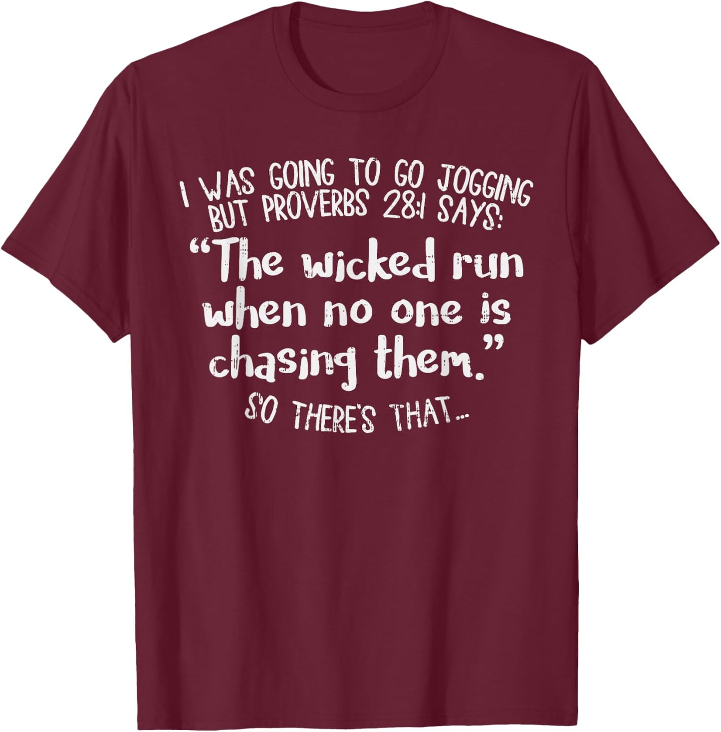 Funny Running Quote Shirt Marathon Runners Gift Jogging Race T-Shirt - T-Shirt | Maroon