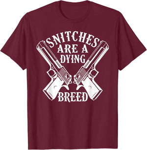Snitches Are A Dying Breed Motorcycle Biker Gun T-Shirt - T-Shirt | Maroon