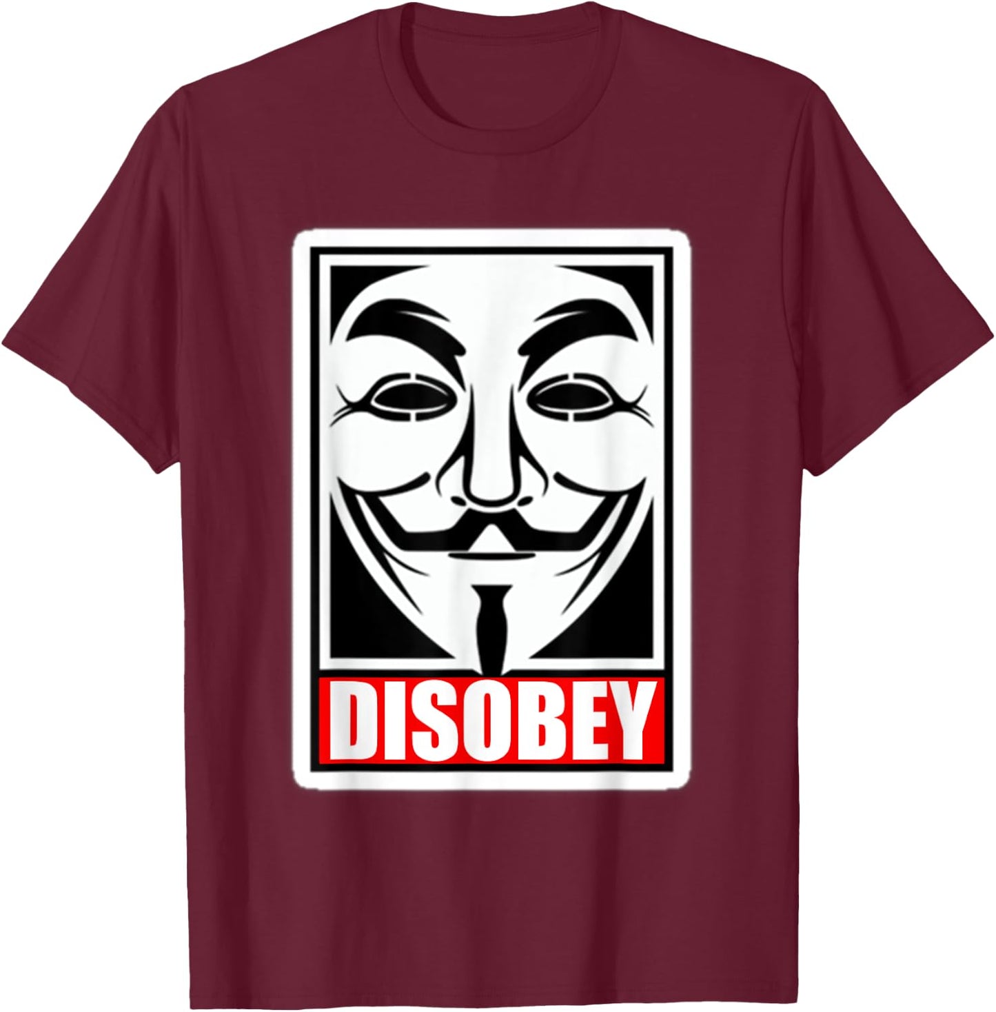 DISOBEY Disobedience Anonymous Revolution T-Shirt - T-Shirt | Maroon
