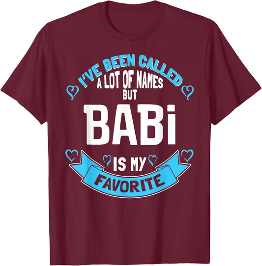 Mothers Day Shirt for Babi - Favorite Name! T-Shirt - T-Shirt | Maroon