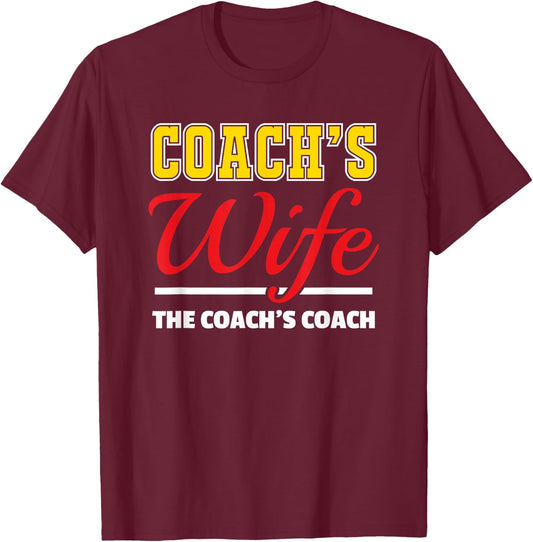 Coach's Wife Funny Coaching Gift T-Shirt - T-Shirt | Maroon