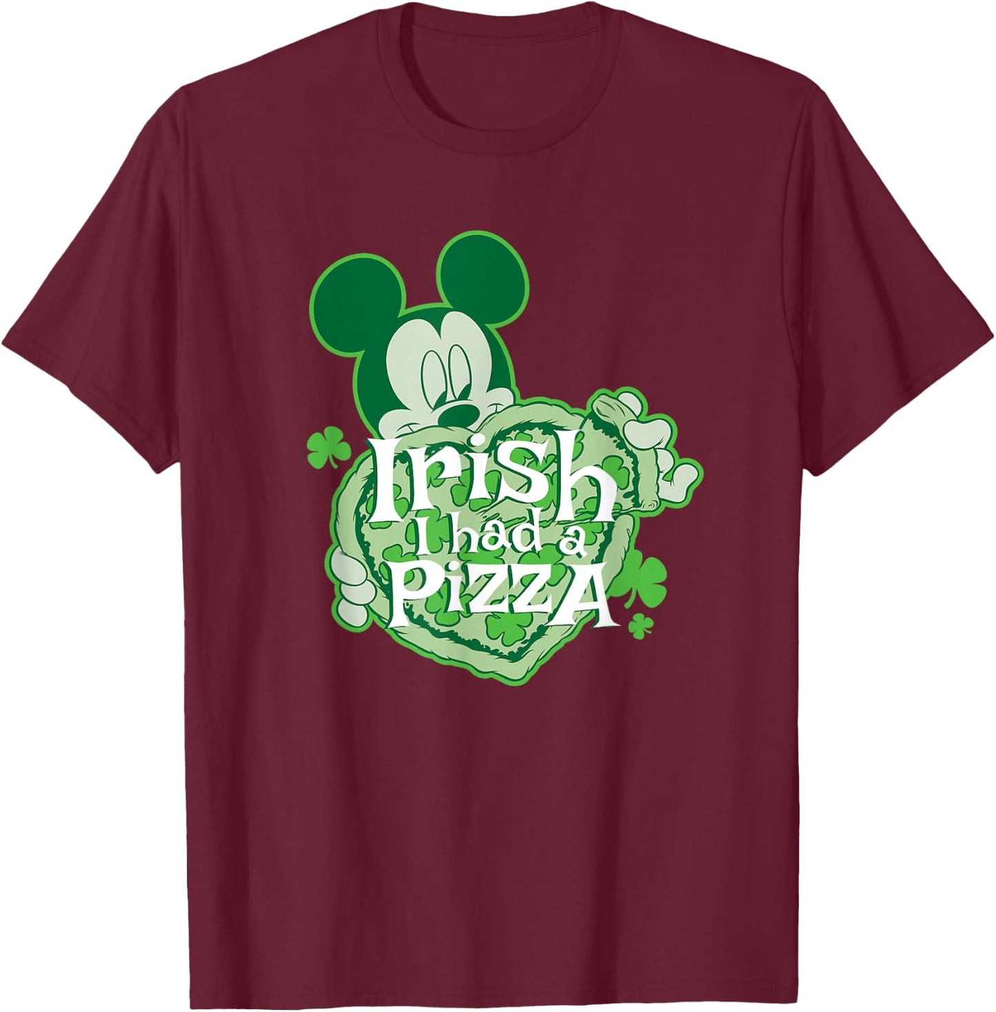 Disney Mickey Mouse Irish I Had a Pizza St. Patrick's Day T-Shirt - T-Shirt | Maroon