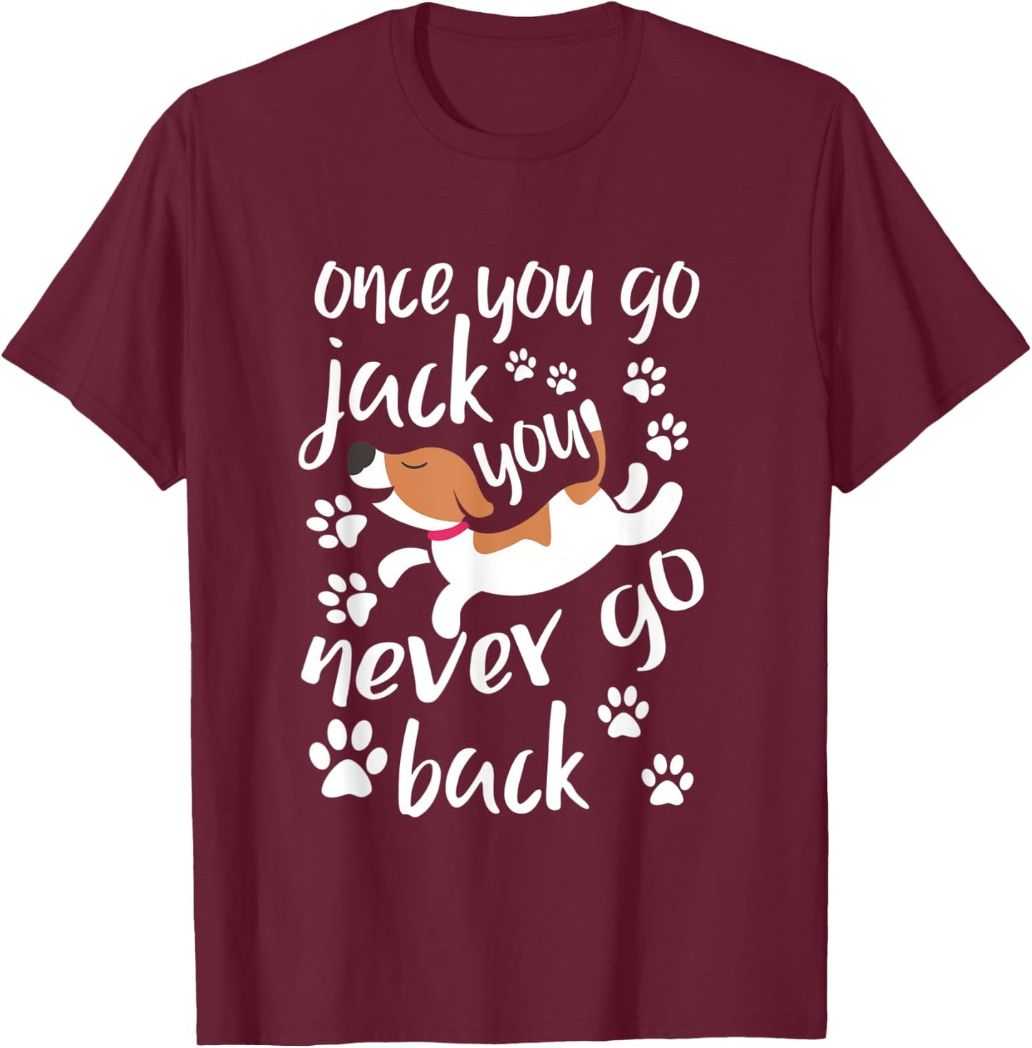 Once You Go Jack Russell Terrier Shirt Gift Dog Lover Women Kids T-Shirt - T-Shirt | Maroon