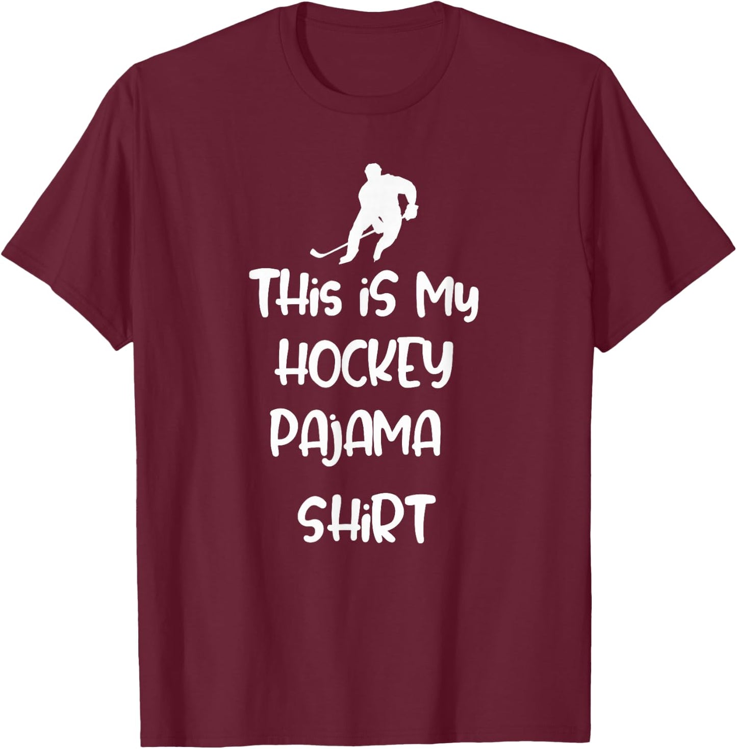 This is My Hockey Pajama Shirt Teen Adult Novelty T-Shirt - T-Shirt | Maroon