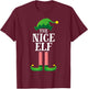 Nice Elf Matching Family Group Christmas Party Pyjamas T-Shirt - T-Shirt | Maroon