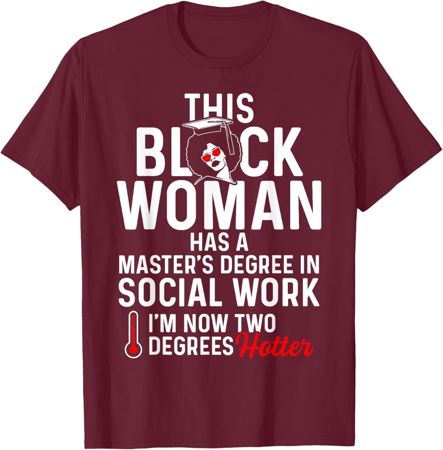 Black Queen MSW Social Work Degrees Masters Graduation T-Shirt - T-Shirt | Maroon
