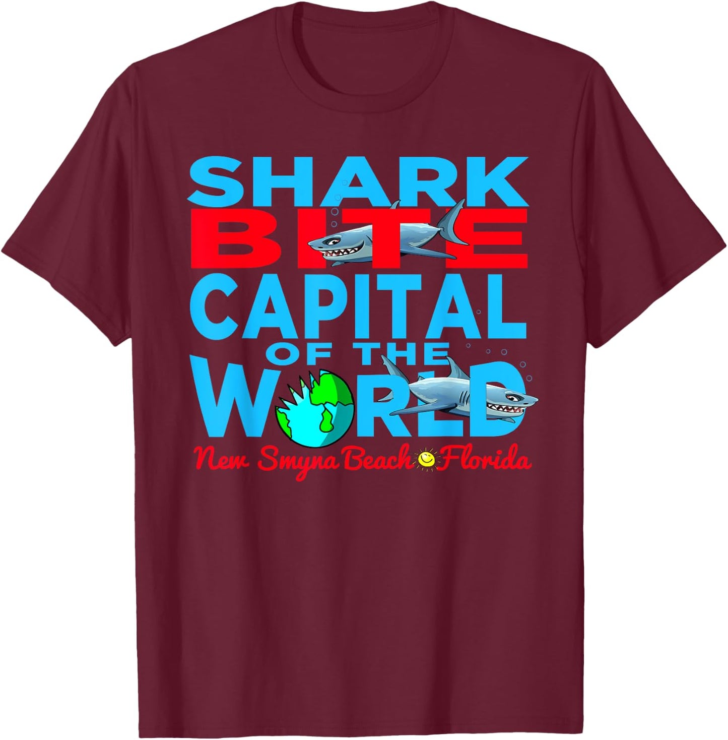 Shark Bite Capital In The World New Smyrna Daytona Beach FLA T-Shirt - T-Shirt | Maroon