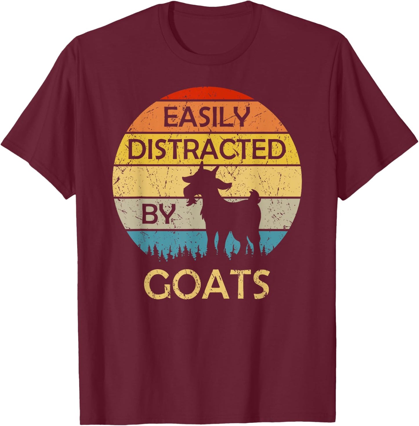 Easily Distracted by Goats Retro Vintage Funny Goat Lover T-Shirt - T-Shirt | Maroon