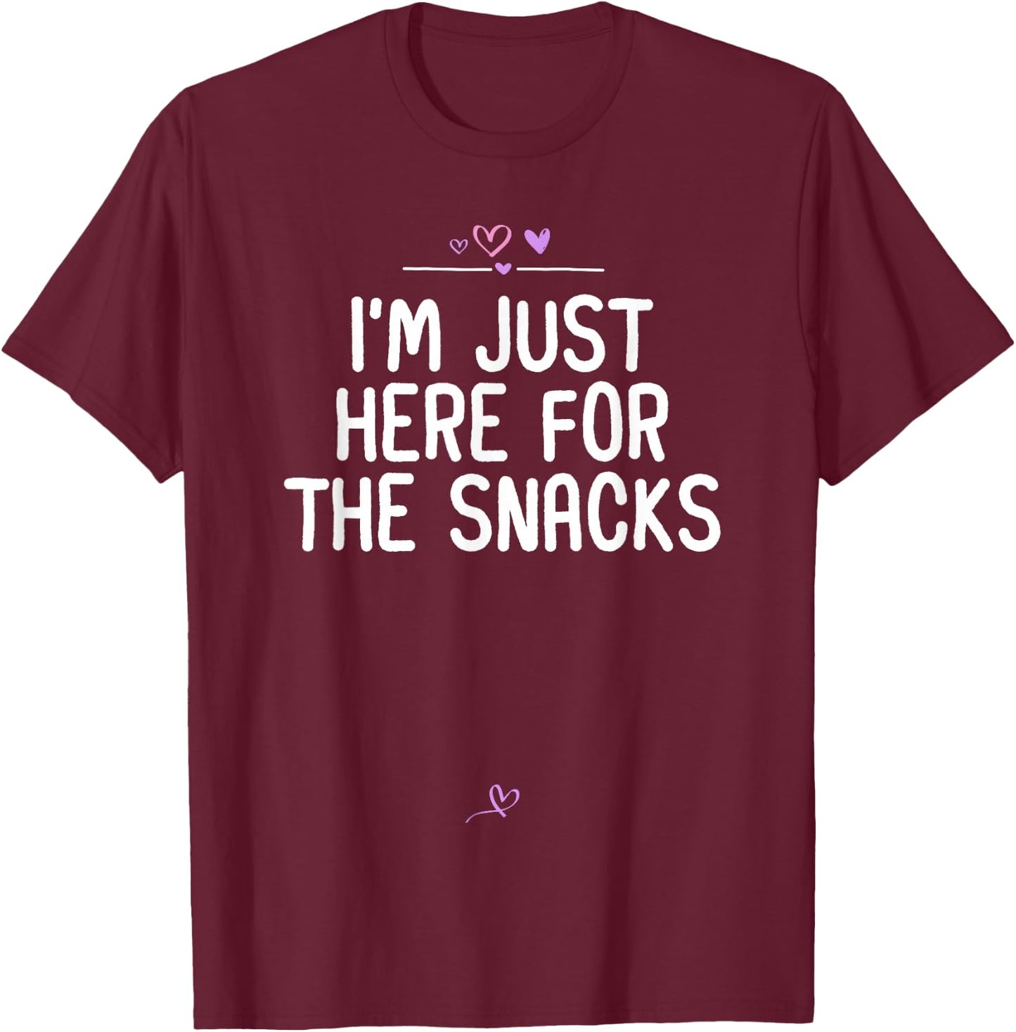 I'm Just Here for the Snacks Funny Toddler Saying Snacks T-Shirt - T-Shirt | Maroon
