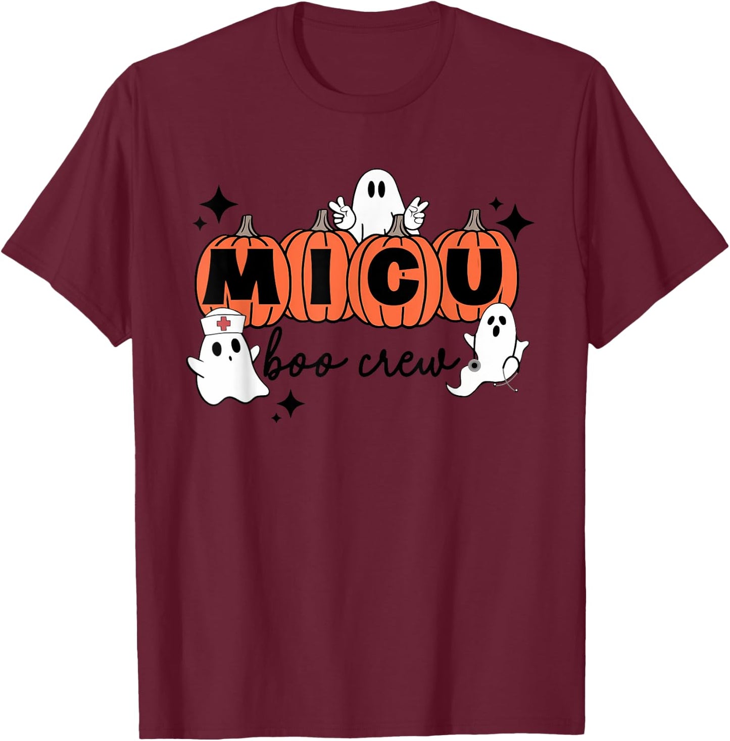 MICU nurse shirt MICU boo crew MICU RN Halloween T-Shirt - T-Shirt | Maroon